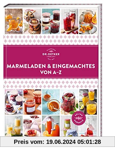 Marmeladen & Eingemachtes von A–Z (A-Z Reihe)